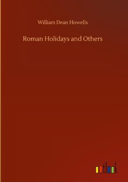 Roman Holidays and Others