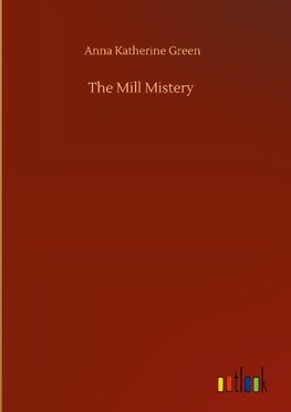 The Mill Mistery