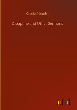 Discipline and Other Sermons