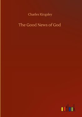 The Good News of God