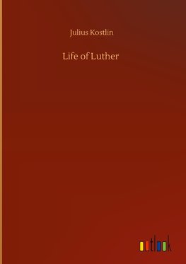 Life of Luther