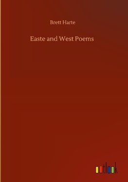 Easte and West Poems