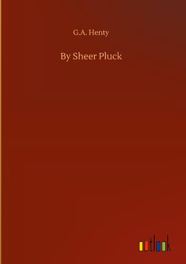 By Sheer Pluck