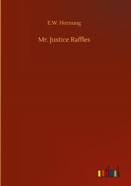 Mr. Justice Raffles