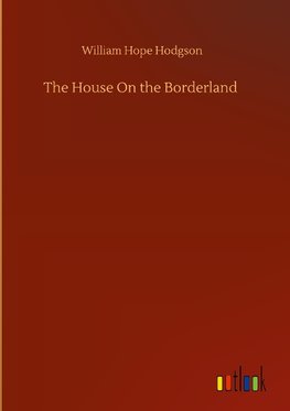 The House On the Borderland