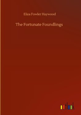 The Fortunate Foundlings