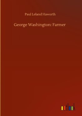 George Washington: Farmer