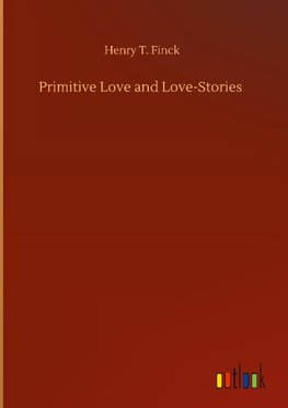 Primitive Love and Love-Stories