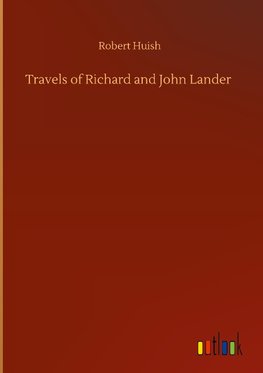 Travels of Richard and John Lander