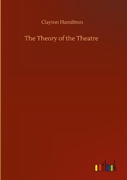 The Theory of the Theatre