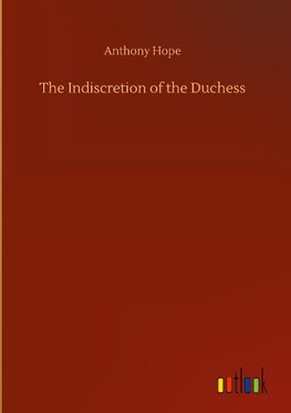 The Indiscretion of the Duchess