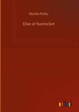 Elsie at Nantucket