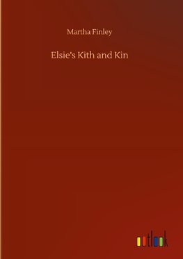 Elsie's Kith and Kin