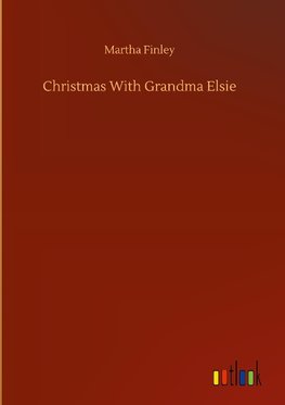 Christmas With Grandma Elsie