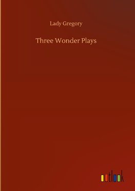 Three Wonder Plays