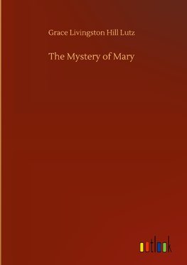 The Mystery of Mary