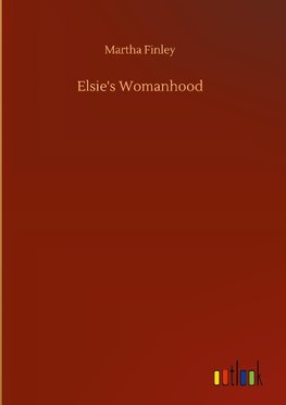 Elsie's Womanhood