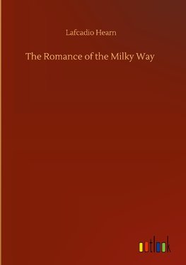 The Romance of the Milky Way