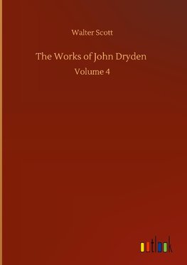 The Works of John Dryden