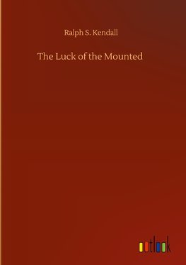 The Luck of the Mounted