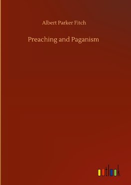 Preaching and Paganism