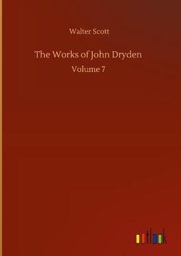 The Works of John Dryden