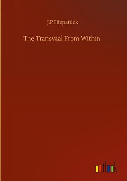 The Transvaal From Within