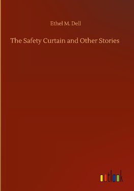 The Safety Curtain and Other Stories