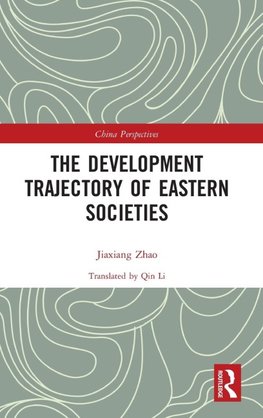 The Development Trajectory of Eastern Societies