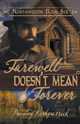 Farewell Doesn't Mean Forever