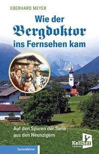 Wie der Bergdoktor ins Fernsehen kam