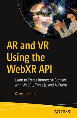 AR and VR Using the WebXR API