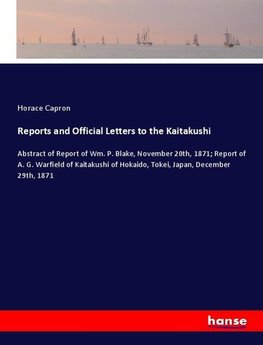 Reports and Official Letters to the Kaitakushi