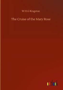 The Cruise of the Mary Rose