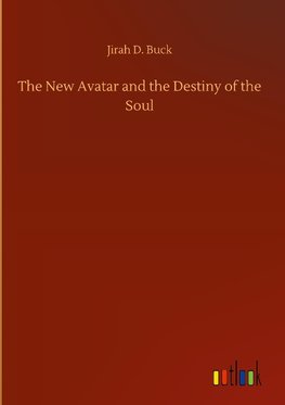 The New Avatar and the Destiny of the Soul