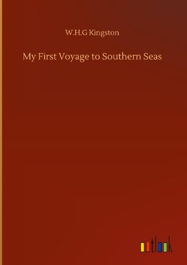 My First Voyage to Southern Seas