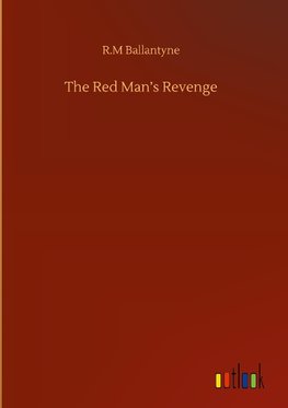 The Red Man's Revenge