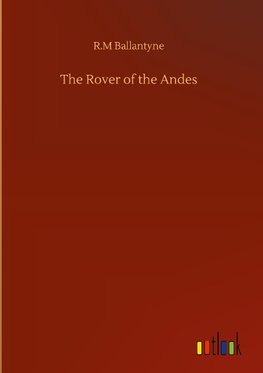 The Rover of the Andes