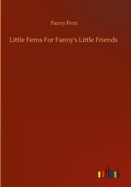 Little Ferns For Fanny's Little Friends