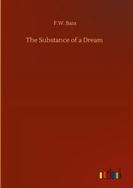 The Substance of a Dream