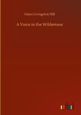 A Voice in the Wilderness