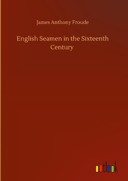 English Seamen in the Sixteenth Century