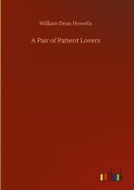 A Pair of Patient Lovers