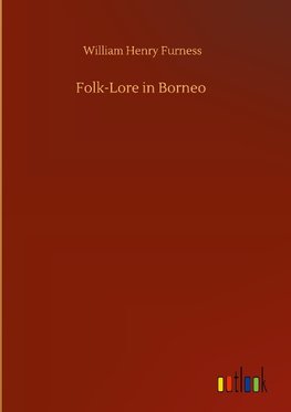 Folk-Lore in Borneo