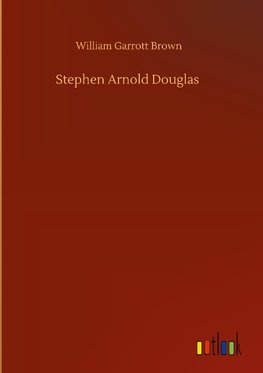 Stephen Arnold Douglas