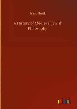 A History of Medieval Jewish Philosophy