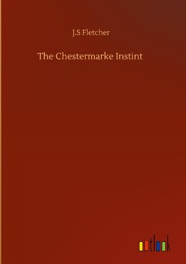 The Chestermarke Instint