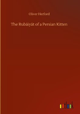 The Rubáiyát of a Persian Kitten