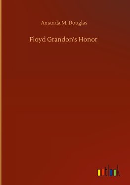 Floyd Grandon's Honor