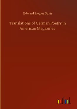 Translations of German Poetry in American Magazines